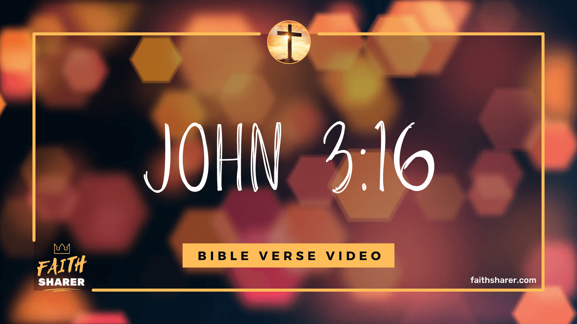 John 3 16 Video | Bible Verse Video John 3:16 - Faith Sharer